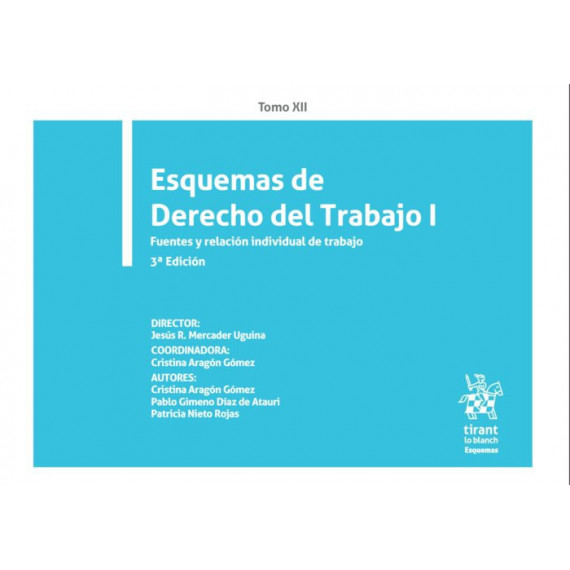 Esquemas de Derecho del Trabajo I. Tomo Xii. 3ª Ed. Esquemas de Derecho del Trabajo I. Tomo Xii. 3ª Ed.