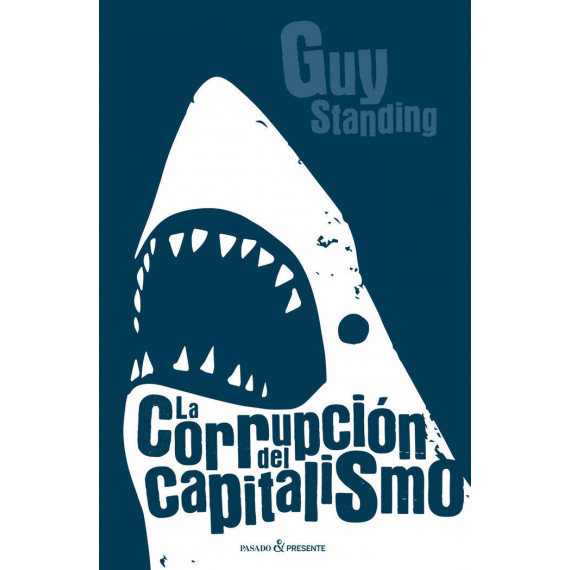 la Corrupción del Capitalismo