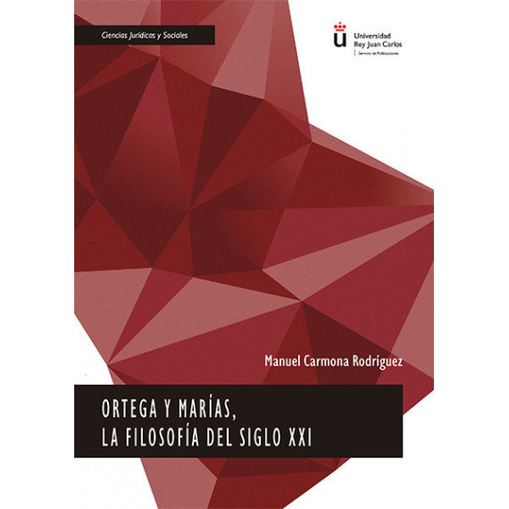 Ortega y Marãâ­as, la Filosofãâ­a del Siglo Xxi