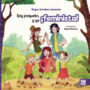 Soy Pequeãâo, y Ya ãâ¡feminista!
