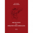 Pies de Fotos para Arquitecturas Descalzas