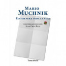 Mario Muchnik. Editor para Toda la Vida