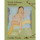 Cecilia Vicuña. Veroir el Fracaso Iluminado