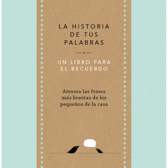 la Historia de Tus Palabras la Historia de Tus Palabras
