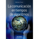 la Comunicacion en Tiempos de Algoritmos
