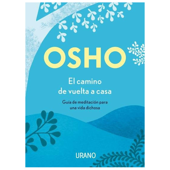 el Camino de Vuelta a Casa el Camino de Vuelta a Casa