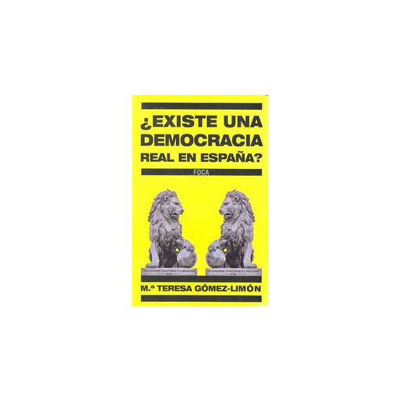 ¿existe una Democracia Real en España?