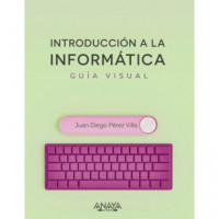 Introduccion a la Informatica Guia Visual