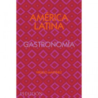 America Latina Gatronomia. Edicion Firmada