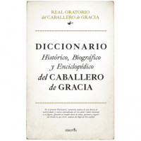 Diccionario Historico Biografico y Enciclopedico del Caball