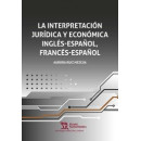 Interpretacion Juridica y Economica Ingles Espaãâol, Frances,