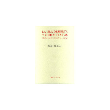 ála Isla Desierta y Otros Textos. Textos y Entrevistas (1953-1974)