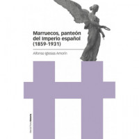 MARRUECOS PANTEON DEL IMPERIO ESPAÑOL 1859-1931)