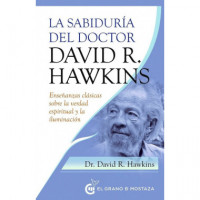 LA SABIDURIA DEL DOCTOR DAVID R HAWKINS