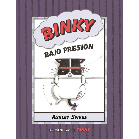 Binky bajo Presion