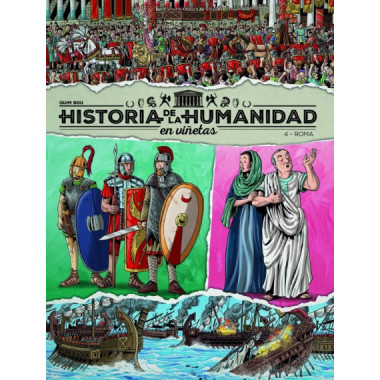 HISTORIA DE LA HUMANIDAD EN VIÑETAS 4 ROMA