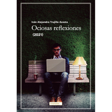 OCIOSAS REFLEXIONES (2021)