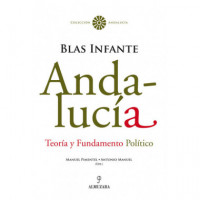 Andalucía. Teoría y Fundamento Político. Blas Infante