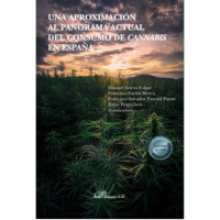 una Aproximacion Al Panorama Actual del Consumo de Cannabis