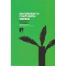 Movimiento Cinturãâ³n Verde.compartiendo Propuestas y Experiencia