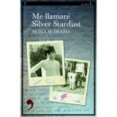 Me Llamarãâ© Silver Stardust
