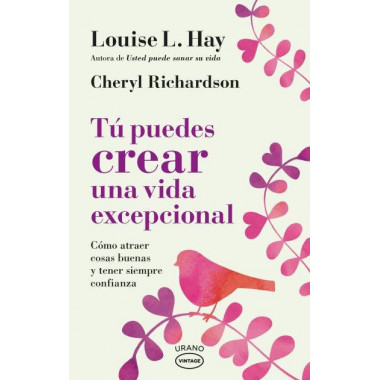 Tú puedes crear una vida excepcional