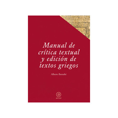 Manual de crítica textual y edición de textos griegos