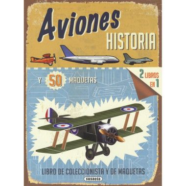 Aviones. Historia (Libro de coleccionista y de maquetas)