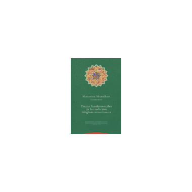 Textos fundamentales de la tradición religiosa musulmana