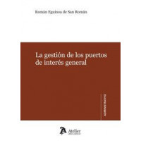 Gestión de los Puertos de Interés General, La.