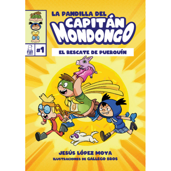 la Pandilla del Capitán Mondongo la Pandilla del Capitán Mondongo