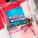 This Is Her! Zadig Dream Limited Edition  ZADIG & VOLTAIRE