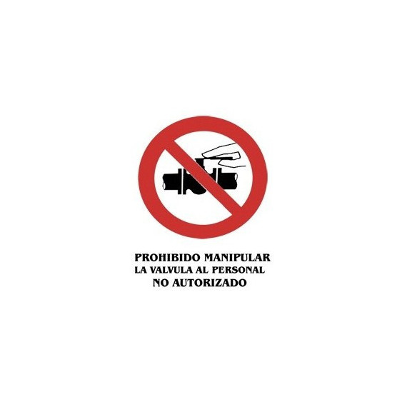 Cartel PVC Prohibido Manipular Valvula 40X30