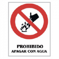 Cartel PVC Prohibido Apagar con Agua 40X30