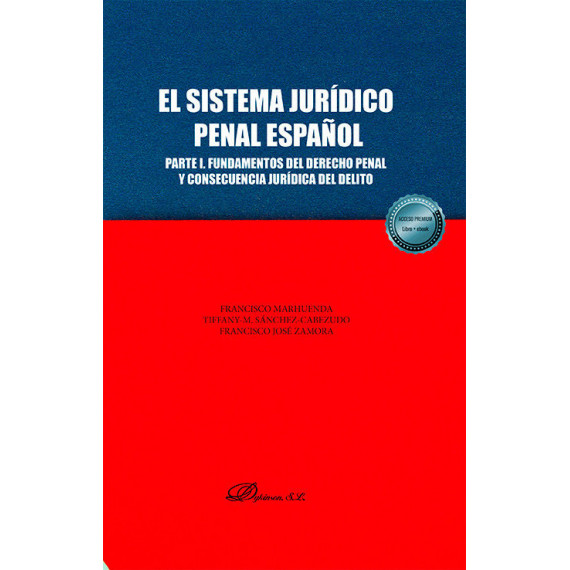el Sistema Juridico Penal Espaãâol Parte I Fundamentos del