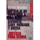 un Viaje de Invierno a los Rãâ­os Danubio, Save, Morava y Drina O Justicia para Serbia