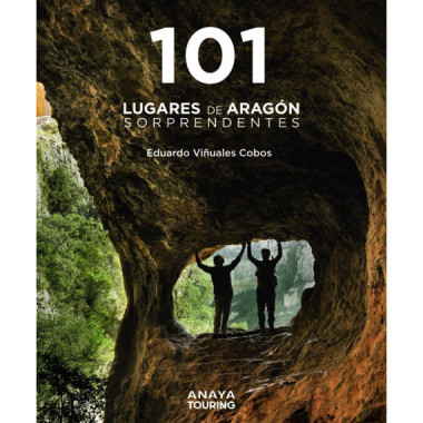 101 Lugares de Aragon Sorprendentes
