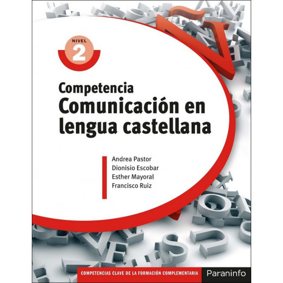 Competencia Clave: Comunicaciãâ³n en Lengua Castellana Nivel 2