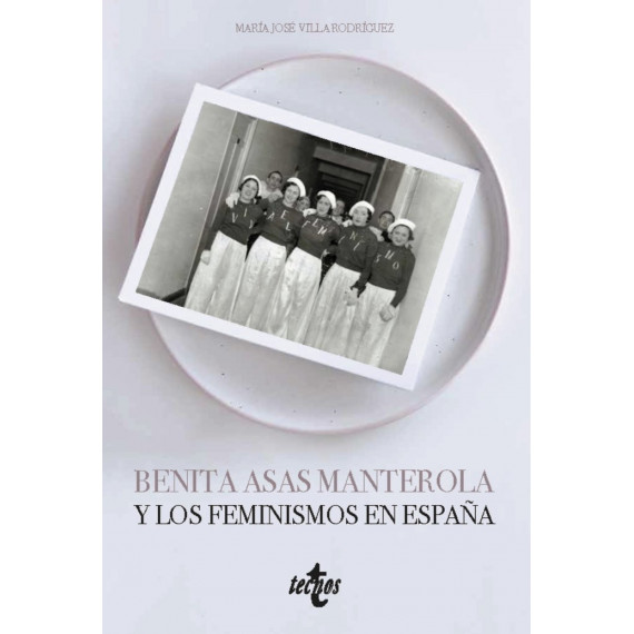 Benita Asas Manterola y los Feminismos en Espaãâ±a