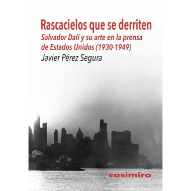 Rascacielos que Se Derriten: Salvador Dali y su Arte