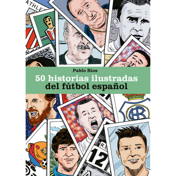 50 Historias Ilustradas del Fãâºtbol Espaãâ±ol