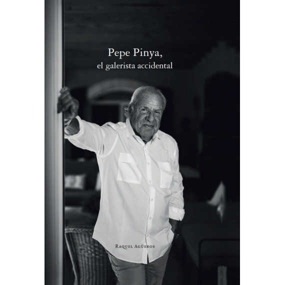 Pepe Pinya, el Galerista Accidental