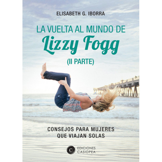 la Vuelta Al Mundo de Lizzy Fogg (ii)