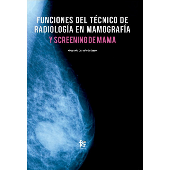 Funciones del Tecnico Radiología en Mamografia y Screening de Mama