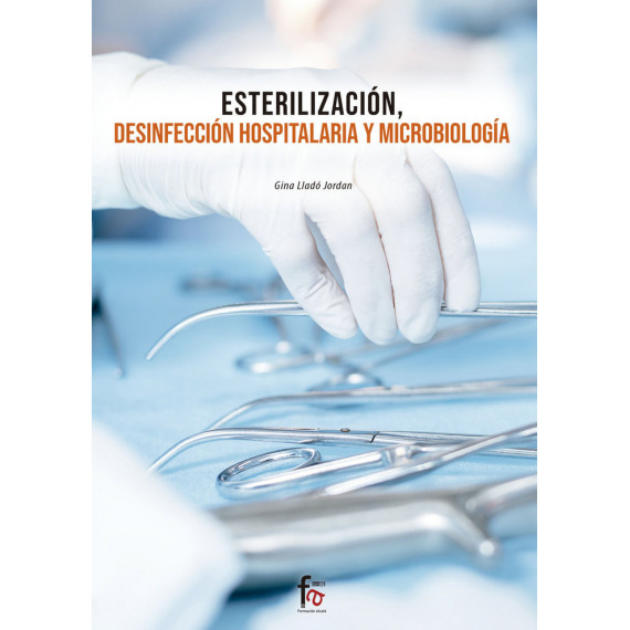 Esterilizaciãân, Desinfeccion Hospitalaria y Microbiologia