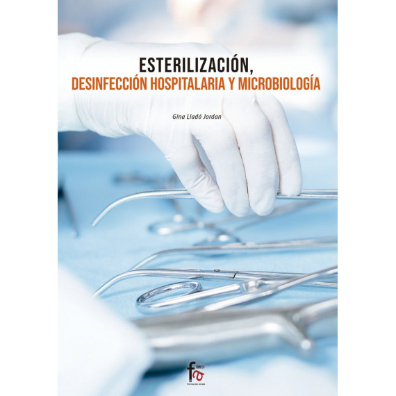 Esterilización, Desinfeccion Hospitalaria y Microbiologia Esterilización, Desinfeccion Hospitalaria y Microbiologia
