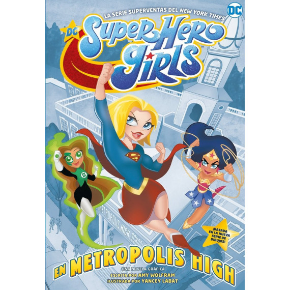 Dc Super Hero Girls: en Metrópolis High