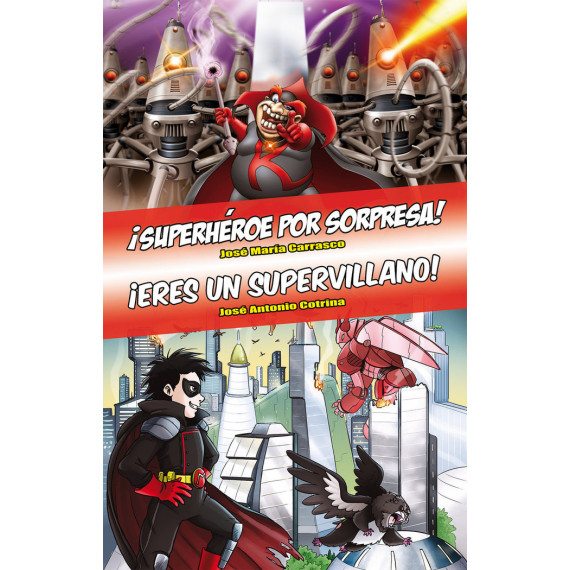 ómnibus Superhéroe por Sorpresa / Eres un Supervillano