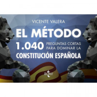 el MÃÂ©TODO.1040 Preguntas Cortas para Dominar la Constituciãâ³n Espaãâ±ola