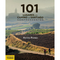 101 Lugares del Camino de Santiago Sorprendentes